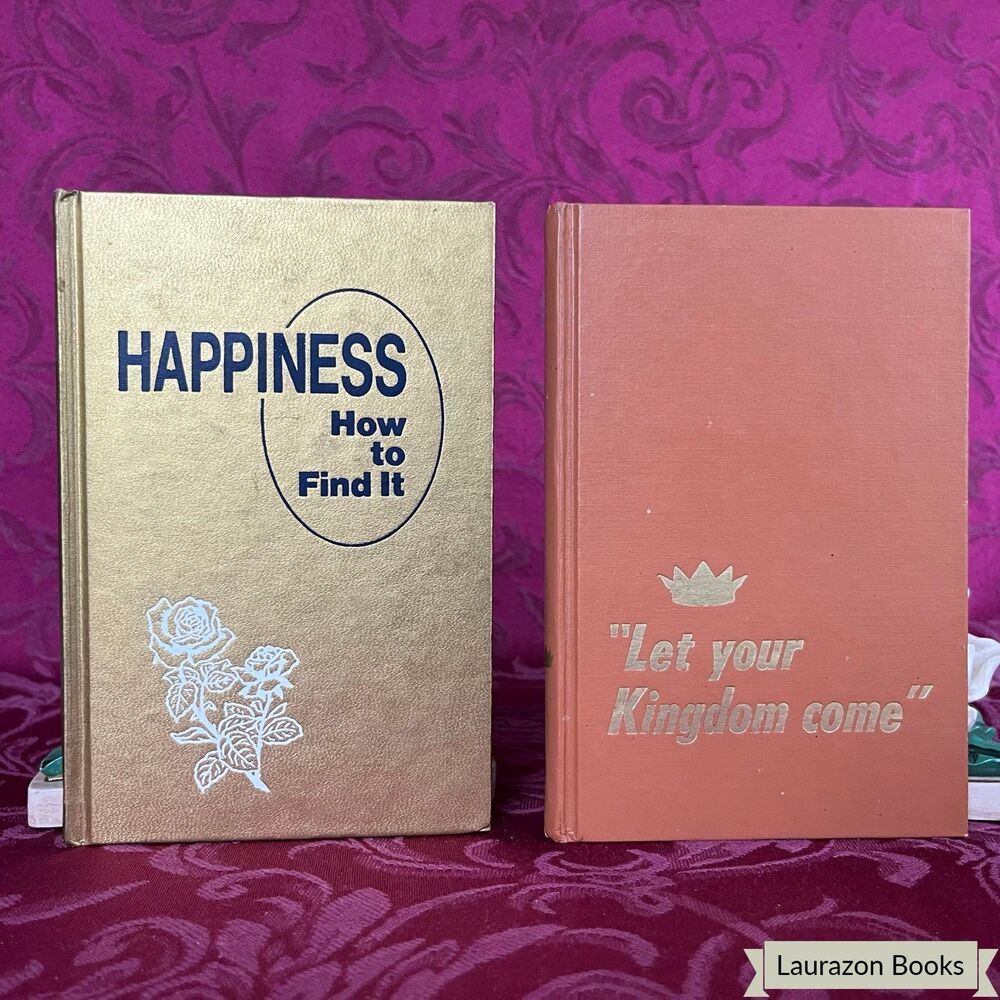 1980 and 1981 Watch Tower Books: Happiness - How to Find It and Let Your Kingdom